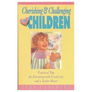 Cherishing and Challenging Your Children