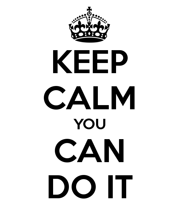 you can do it